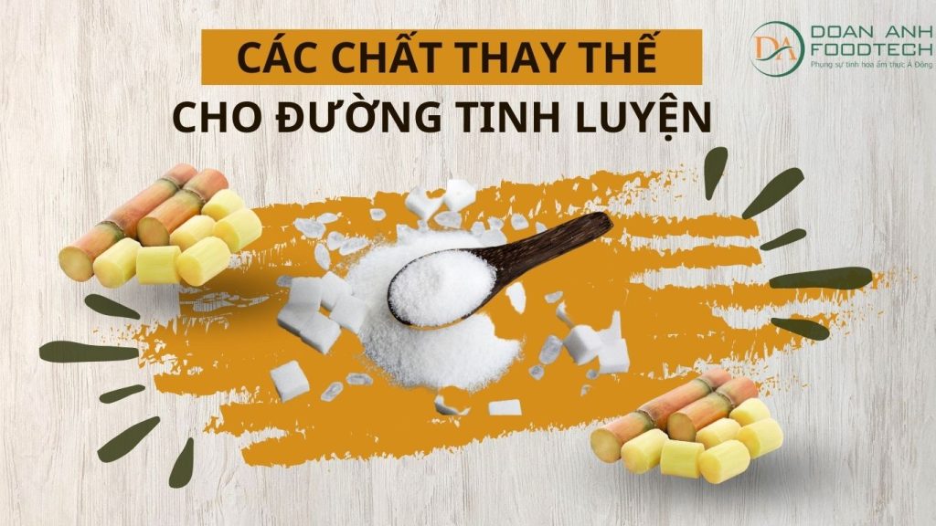 Các chất thay thế cho đường tinh luyện