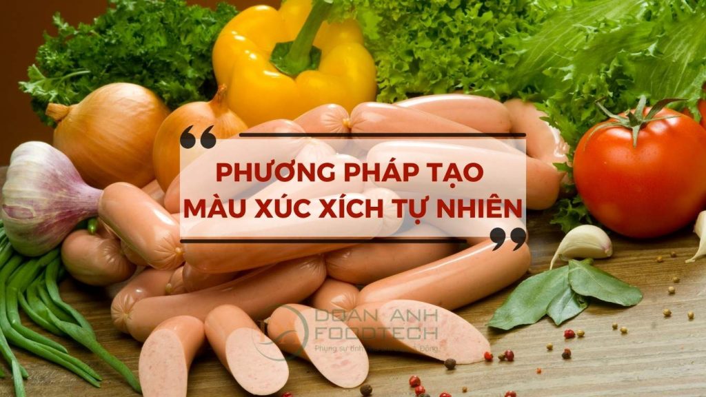 Cách tạo màu cho xúc xích