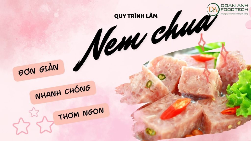 Quy trình làm nem chua Phụ gia làm nem chua