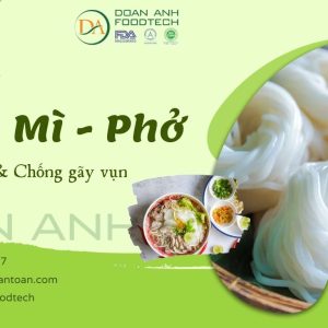 Phụ Gia Làm Bún Mì Phở – Tăng Độ Dai & Chống Gãy Vụn