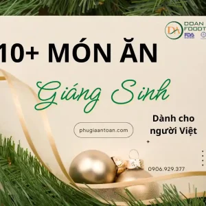 10 Món Ăn Giáng Sinh Hấp Dẫn Dành Cho Gia Đình Việt