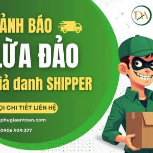 CẢNH BÁO LỪA ĐẢO giả danh SHIPPER