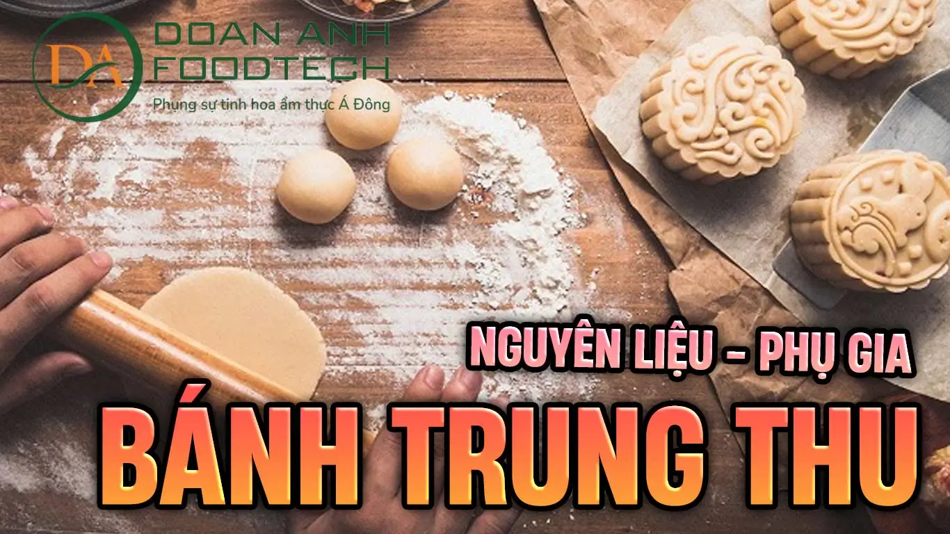 Nguyên liệu phụ gia làm bánh trung thu