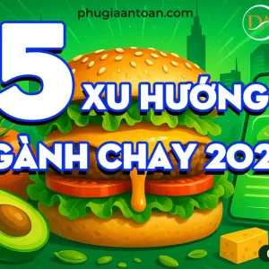 Top 5 Xu Hướng Tiêu Dùng Thực Phẩm Chay “Hot” Nhất Năm 2025