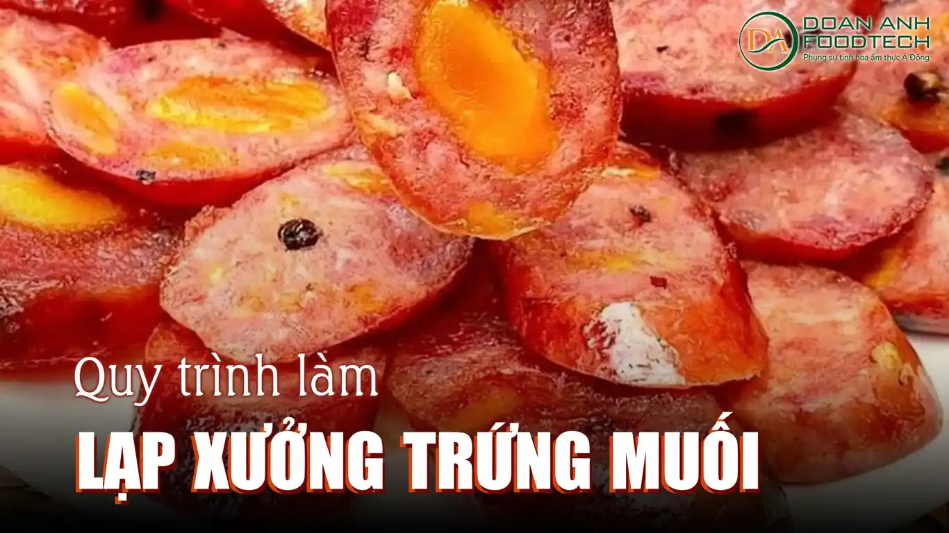 Quy trình lạp xưởng trứng muối