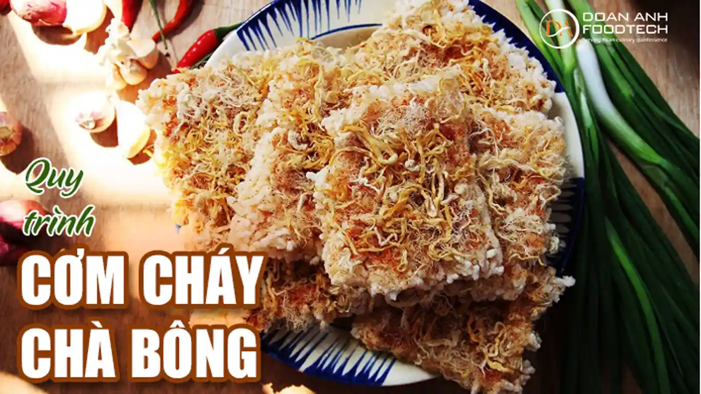 Quy trình sản xuất cơm cháy chà bông