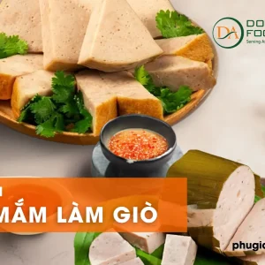CÁCH CHỌN NƯỚC MẮM LÀM GIÒ CHẢ NGON