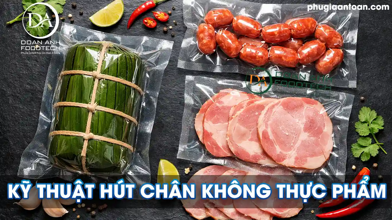 Kỹ thuật hút chân không giò chả xúc xích